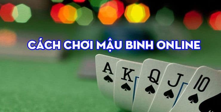 3 bước giúp bạn chơi mậu binh 11bet một cách dễ dàng