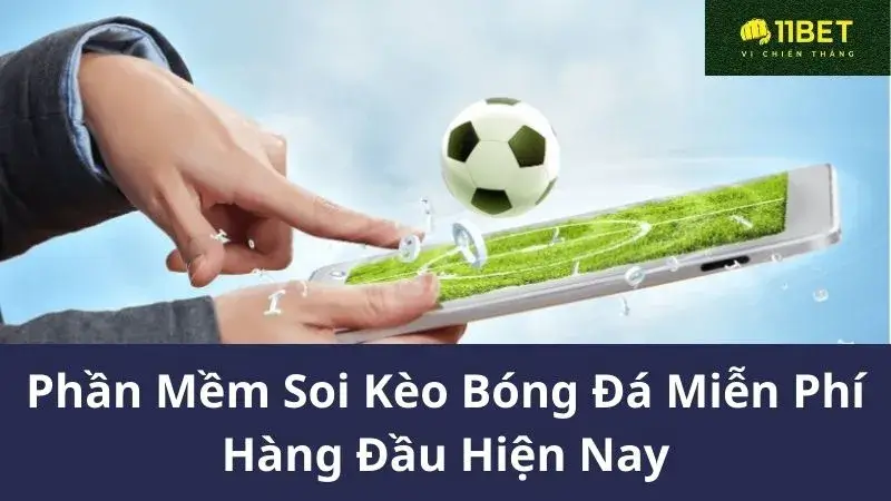 Phần mền soi kèo bóng đá